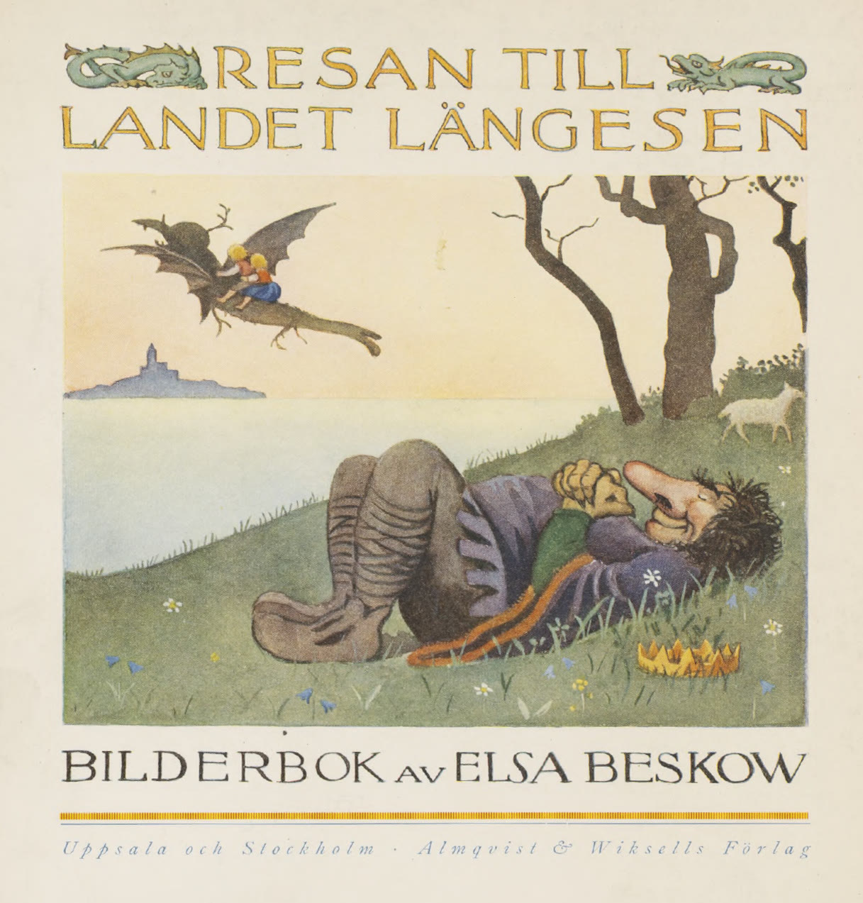 Resan till landet Längesen , 1923. Bokomslag. Almqvist & Wiksells Förlag, Uppsala och Stockholm.